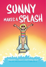 Jennifer L Holm Sunny Makes a Splash: A Graphic Novel (Sunny #4) (Hardback)