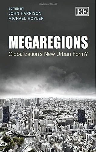 MEGAREGIONS: GLOBALIZATION'S NEW URBAN FORM By John Harrison & Michael Hoyler - Image 1 of 1