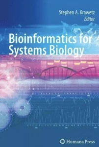 Bioinformatics For systems biology. Stephen Krawetz. 9781934115022 - Imagen 1 de 1