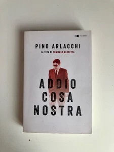 Libro Addio Cosa nostra: La vita di Tommaso Buscetta di Pino Arlacchi - Foto 1 di 11
