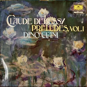 DEBUSSY: Preludes, Vol. I-M1977LP Dino Ciani, Piano GERMAN IMPORT - Picture 1 of 1