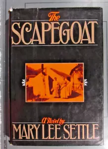 1980 The Scapegoat by Mary Lee Settle SIGNED First Edition Hardcover Book D/J - Picture 1 of 4