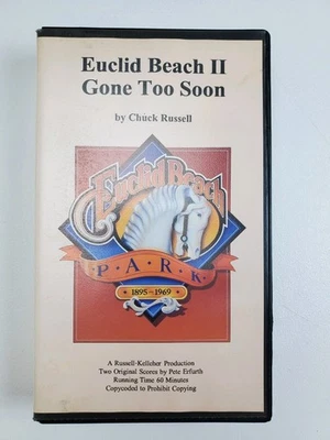 Euclid Beach Park II Gone Too Soon VHS Tape Documentary by Chuck Russell - Image 1 of 4