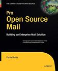 Pro Open Source Mail : Building an Enterprise Mail Solution.9781430211730 New<|