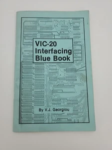 VINTAGE: Commodore VIC-20 Interfacing Blue Book by V.J. Georgiou - Picture 1 of 5