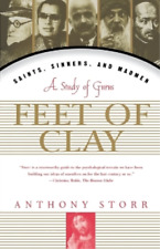 Anthony Storr Feet of Clay (Paperback)