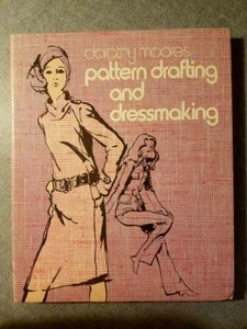Signed Dorothy Moore's PATTERN DRAFTING AND DRESSSMAKING 1971 VGC - Picture 1 of 4