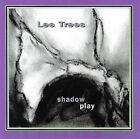 Shadow Play by Lee Trees (CD, 2004)