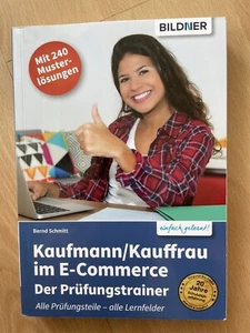 Kaufmann/Kauffrau im E-Commerce Der Prüfungstrainer 240 Musterlösungen BILDNER - Bild 1 von 2