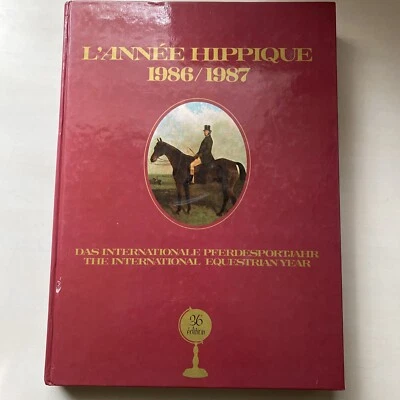 L'Annee Hippique 1986 -1987  International Equestrian Year Book Stadium Jumping - Image 1 of 4
