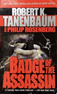 Badge of the Assassin by Robert K. Tanenbaum / 2001 True Crime - Imagen 1 de 1