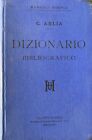 DIZIONARIO BIBLIOGRAFICO-C. ARLIA-1?ED HOEPLI 1892
