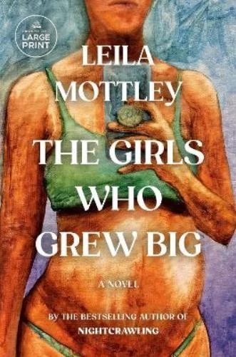 Leila Mottley The Girls Who Grew Big (Paperback) - Image 1 of 1