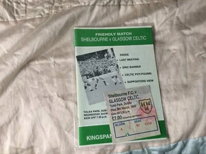 1993 FRIENDLY SHELBOURNE V GLASGOW CELTIC + BIGLIETTO 9 - Foto 1 di 1