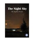 The Night Sky Sophia Evans