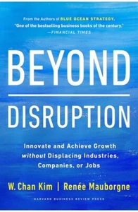 NEW Renee A Mauborgne W Chan Kim Beyond Disruption Hardcover Innovate And Grow📕 - Picture 1 of 1