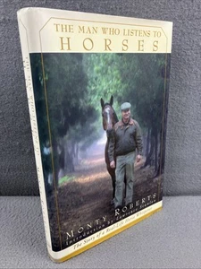 Monty Roberts Signed Man Who Listens To Horses Book Edition Hardback *SIGNED* - Imagen 1 de 10