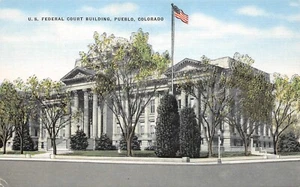 H1534 PUEBLO, CO. POSTCARD, FEDERAL COURT BUILDING - Picture 1 of 2