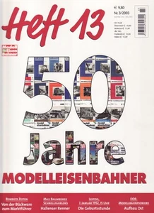 MEB Modelleisenbahner Heft 13 Nr. 3/2003 50 Jahre Modelleisenbahner - Bild 1 von 1