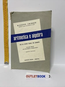 Aritmetica E Algebra- Giuseppe Zwirner - Edizioni Cedam  - Foto 1 di 5