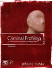 Criminal Profiling : An Introduction to Behavioral Evidence Analy