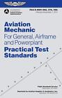 Aviation Mechanic Practical Test Standards For General, Airframe And Powerplant,