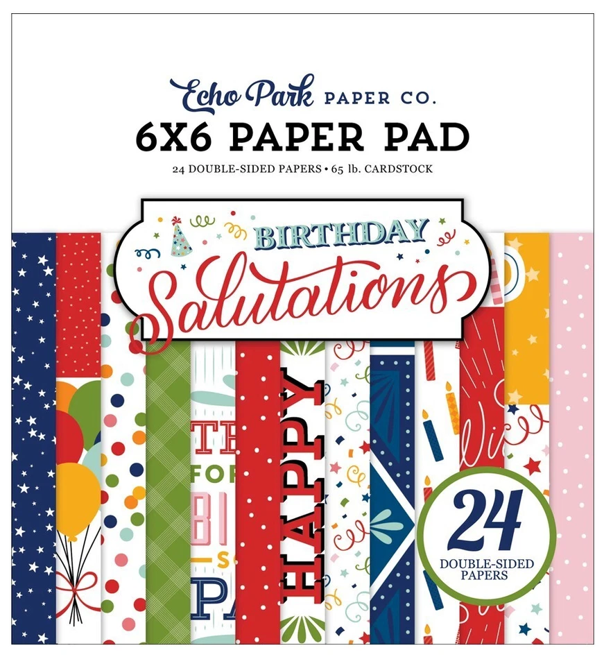 Echo Park Paper BIRTHDAY SALUTATIONS 6x6 Scrapbook Paper Cardstock Pad - Image 1 of 1