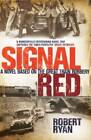Signal Red - Paperback By Ryan, Robert - GOOD