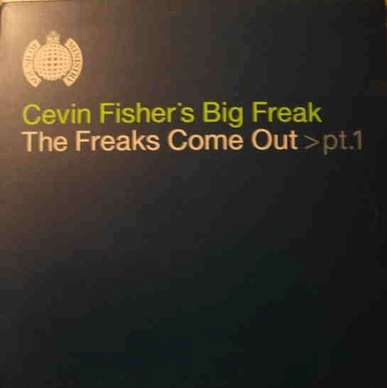 Cevin Fisher's Big F - Freaks Come Out Part 1 - Used Vinyl Record 1 - W5628z - Image 1 of 1