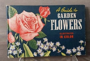A Guide To Garden Flowers In Color 1945 Pink Roses on Cover Mini Book Vintage - Picture 1 of 6