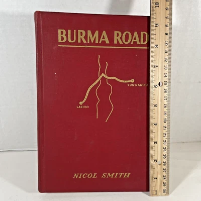 Burma Road 1940 HB Signed Nicol Smith 1st ED Bobbs Merrill Co - Image 1 of 4