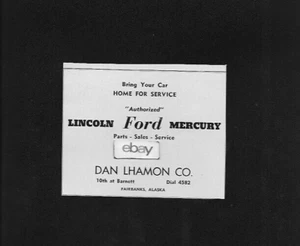 FORD MOTOR COMPANY OF FAIRBANKS, ALASKA DAN LHAMON CO LINCOLN-MERCURY AD - Bild 1 von 1