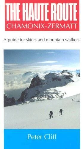 Haute Route Chamonix-Zermatt: Guide for Skiers and Mountain Walkers - GOOD - Imagem 1 de 1