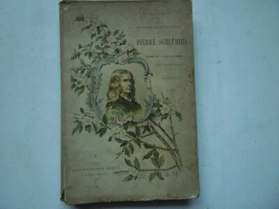 Histoire merveilleuse de PIERRE SCHLEMIHL  par Adelbert de CHAMISSO 1888 - Photo 1/4