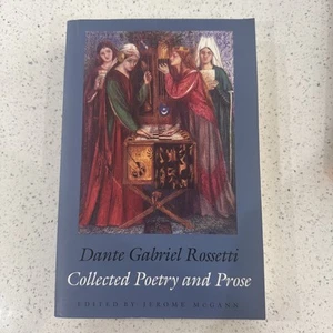 Collected Poetry and Prose by Dante Gabriel Rossetti (Paperback, 2003) - Foto 1 di 8