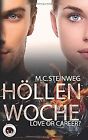 Höllenwoche - Love or Career? von Steinweg, M.C. | Buch | Zustand akzeptabel