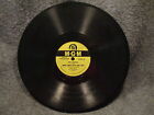 78 RPM 10" Record Bill Farrell Dont Say Manana Tonight & Baby What MGM 10704