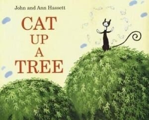 Cat Up a Tree by Hassett, Ann