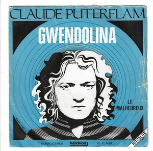 Claude PUTERFLAM Vinyle 45T SP 7" GWENDOLINA - LE MALHEUREUX - FLAMOPHONE 4061 - Picture 1 of 3