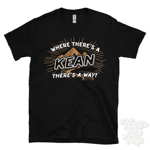 WHERE THERE'S A KEAN... T-SHIRT name surname funny family gift idea - Picture 1 of 6