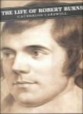 The Life Of Robert Burns (Canongate Classics) By Catherine Carswell