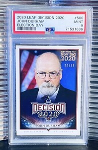 John Durham Decision 2020 Election Day Silver SP Foil Card /45 PSA 9 MINT POP 1