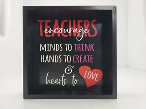 Teachers Encourage Minds to Think Hands to Create & Hearts to Love 5×5 Black Box - Picture 1 of 12