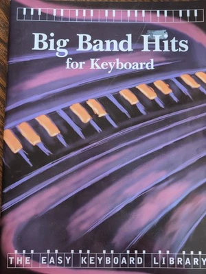 BIG BAND HITS FOR KEYBOARD - THE EASY KEYBOARD LIBRARY - A/C - Image 1 of 3