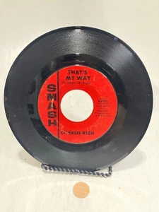 Charlie Rich, That's My Way, 7" 1966 Rhythm & Blues Smash Records Single - Picture 1 of 2