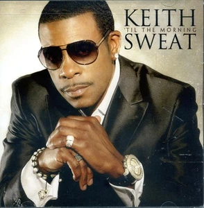 Keith Sweat Til the Morning (CD) - Picture 1 of 2