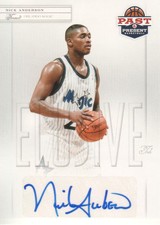 2011-12 Panini Past & Present Basketball Elusive Ink AUTO ##NA Nick Anderson