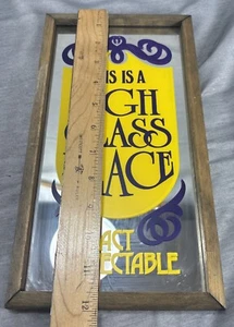 VTG Mirror Bar Sign This Is A High Class Place Please Act Respectable 6.5x12” - Picture 1 of 4