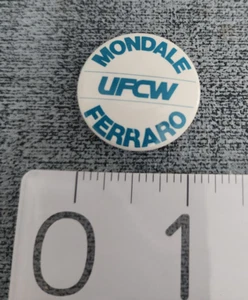 Walter Mondale Geraldine Ferraro UCFW Union Campaign Button 1” 1984 VTG - Picture 1 of 1