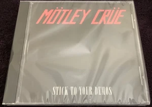 MOTLEY CRUE STICK TO YOUR DEMOS CD NEW HEAVY METAL HAIR NIKKI SIXX TOMMY LEE 80S - Picture 1 of 2